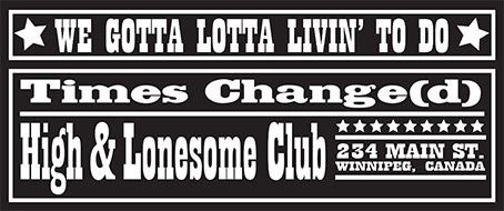Times Change(d) High and Lonesome Club